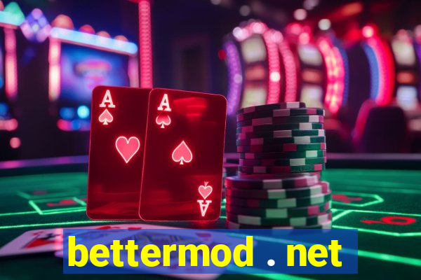 bettermod . net