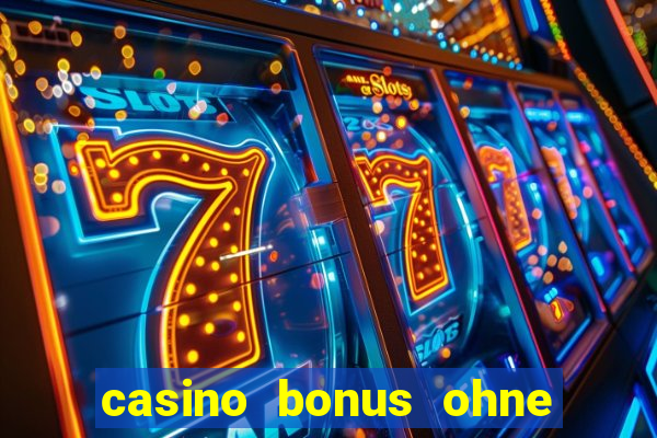 casino bonus ohne einzahlung neu