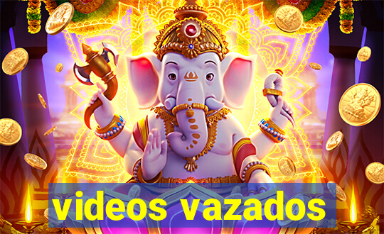 videos vazados