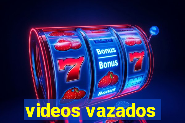 videos vazados