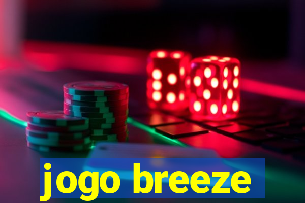 jogo breeze