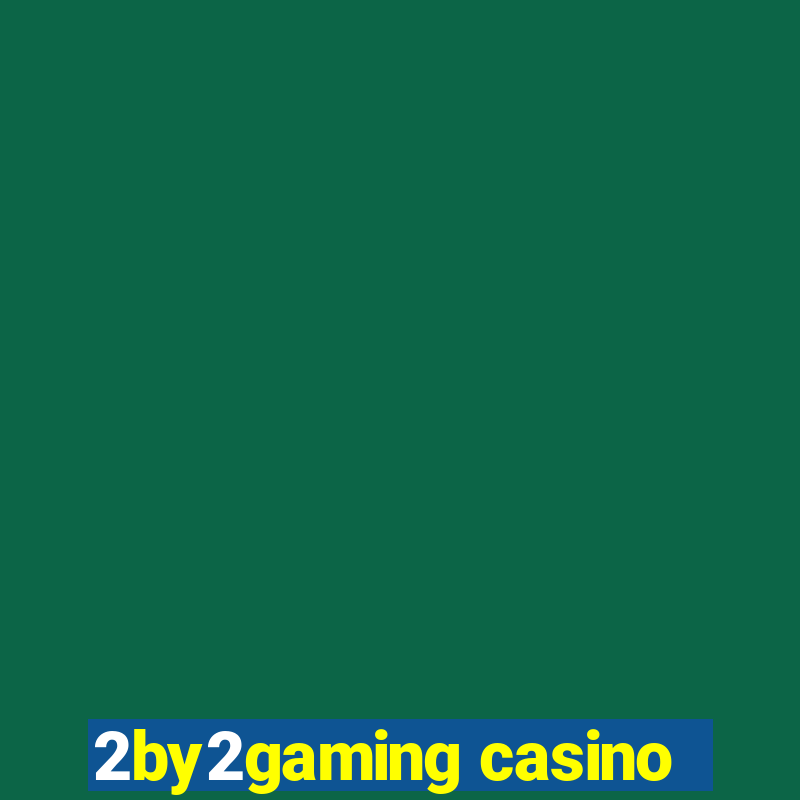 2by2gaming casino