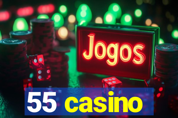 55 casino