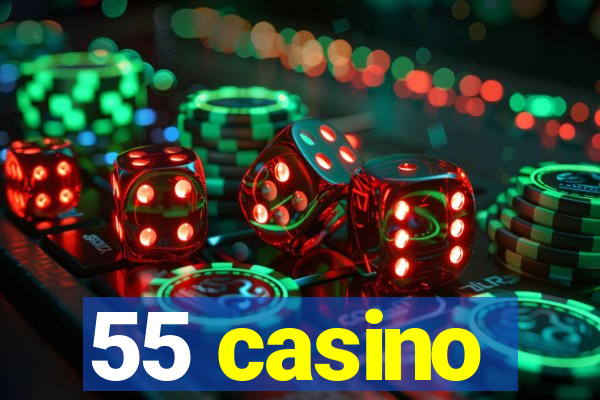 55 casino