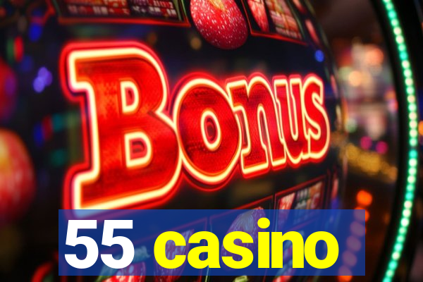 55 casino