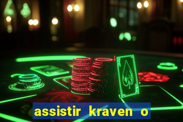 assistir kraven o caçador dublado