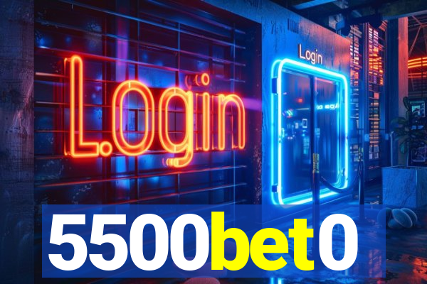 5500bet0