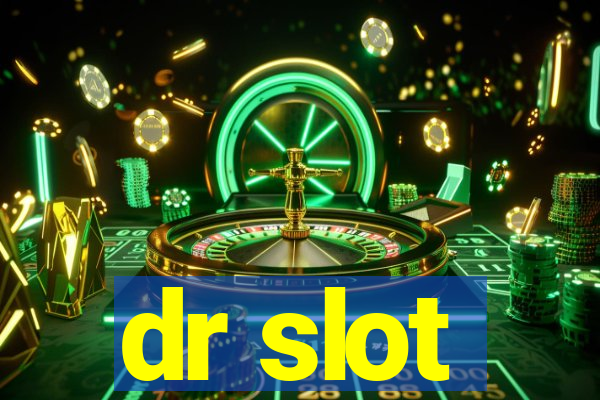 dr slot