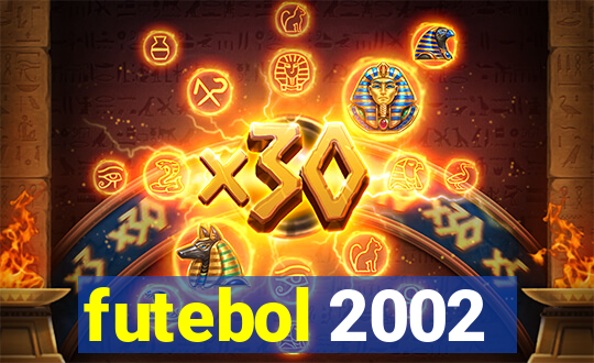 futebol 2002