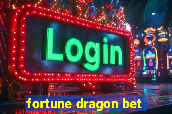 fortune dragon bet