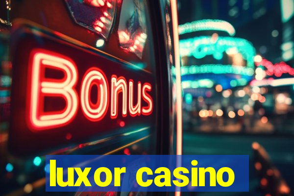 luxor casino