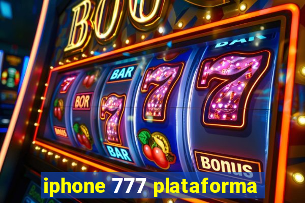 iphone 777 plataforma