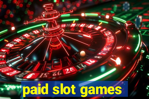 paid slot games