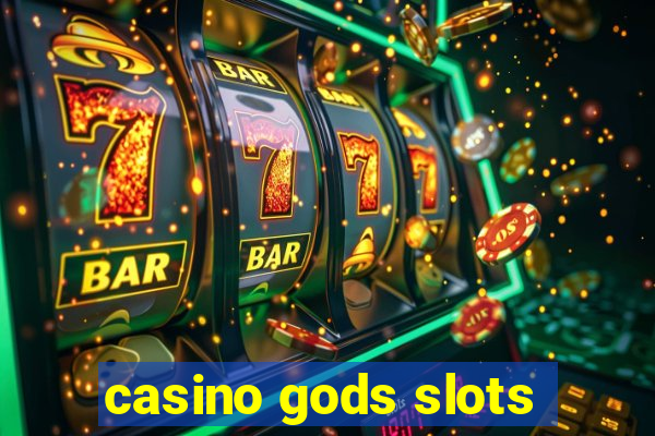 casino gods slots