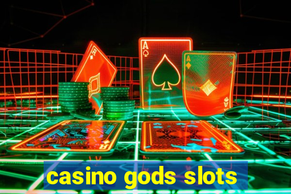 casino gods slots