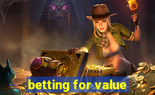 betting for value