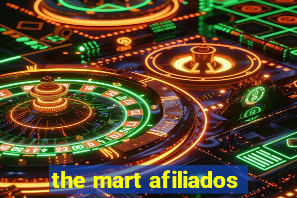 the mart afiliados