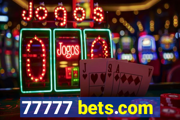 77777 bets.com