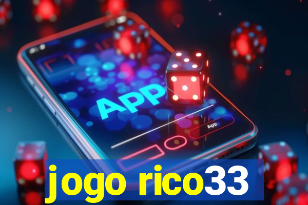 jogo rico33