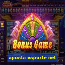 aposta esporte net