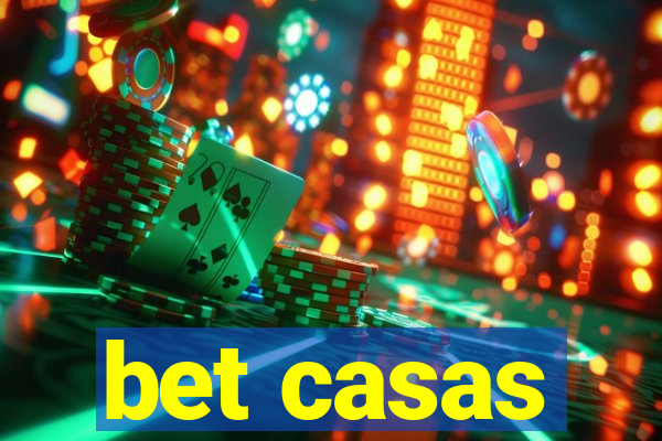 bet casas