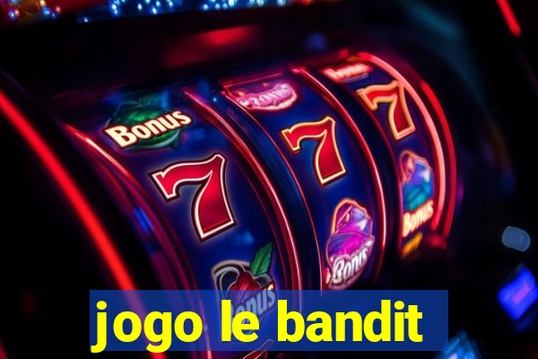 jogo le bandit