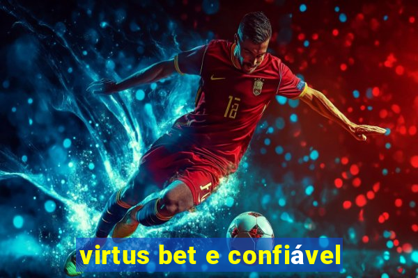 virtus bet e confiável