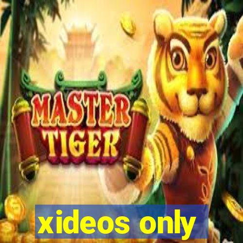 xideos only