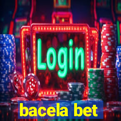 bacela bet