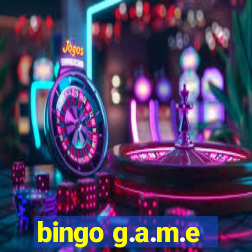 bingo g.a.m.e