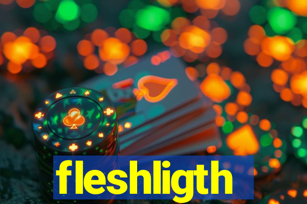 fleshligth