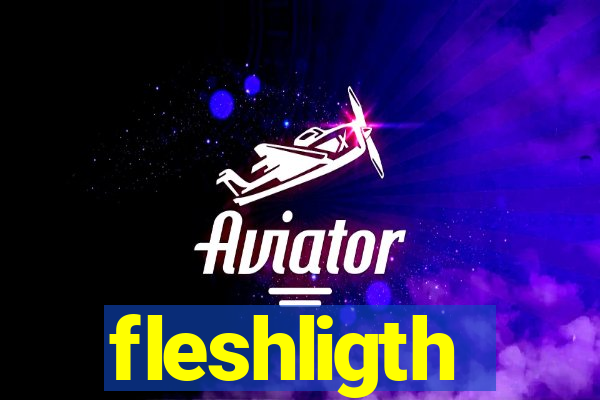 fleshligth