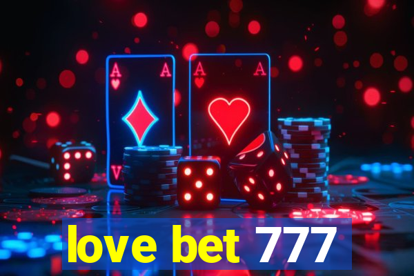 love bet 777