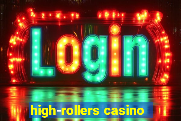 high-rollers casino