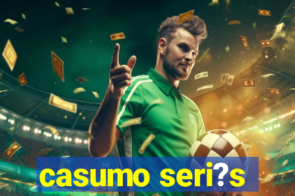 casumo seri?s