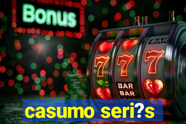 casumo seri?s