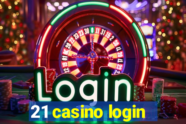 21 casino login