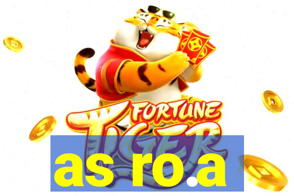 as ro.a