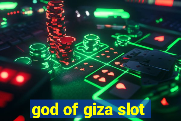 god of giza slot