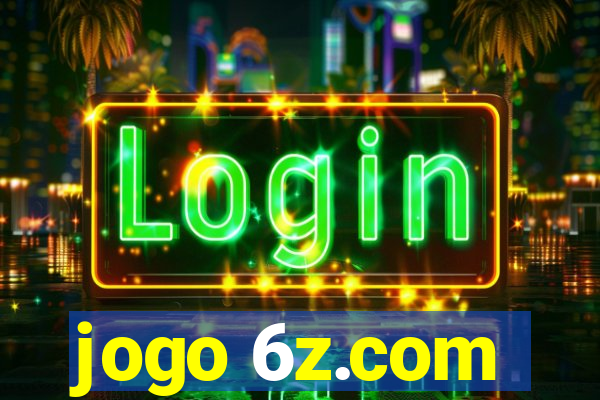 jogo 6z.com