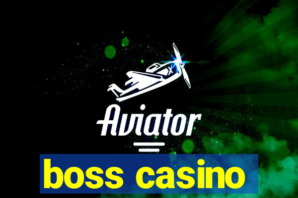 boss casino