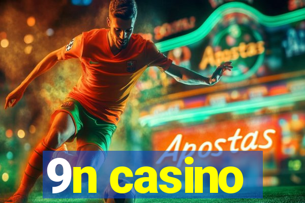 9n casino