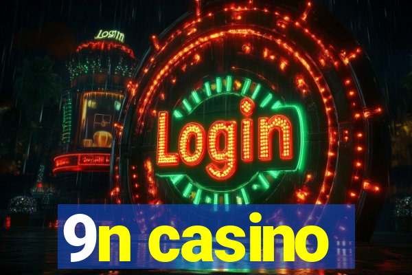 9n casino