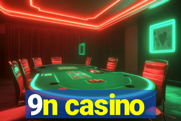 9n casino