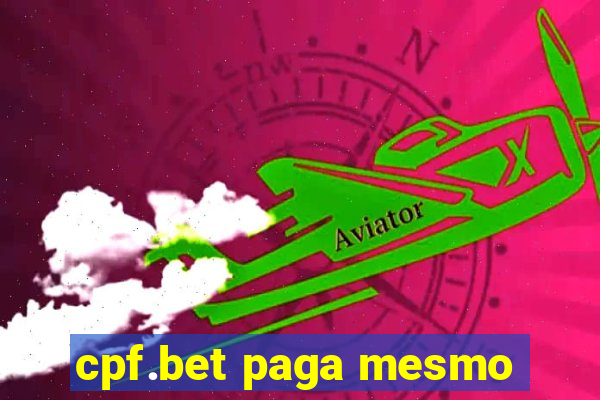 cpf.bet paga mesmo