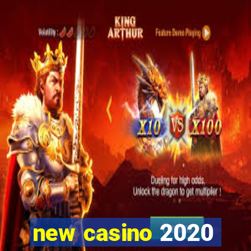 new casino 2020