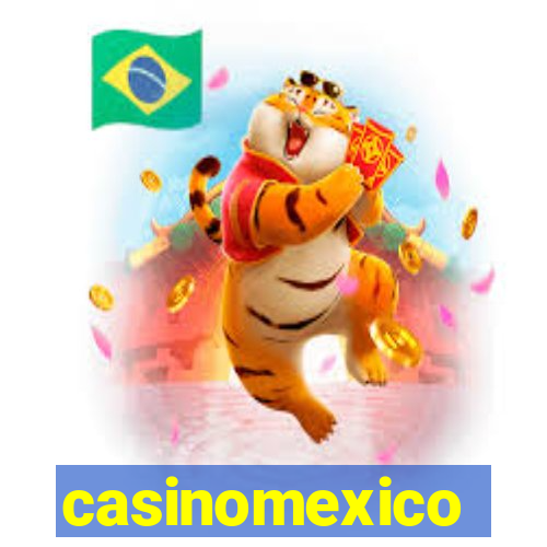 casinomexico