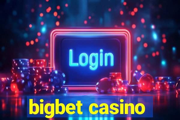 bigbet casino