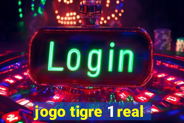 jogo tigre 1 real