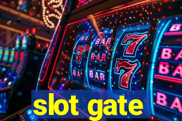 slot gate